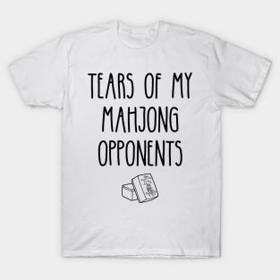 Tears Of My Mahjong Opponents T-Shirt